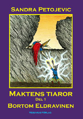Maktens tiaror del 1 - Bortom Eldravinen